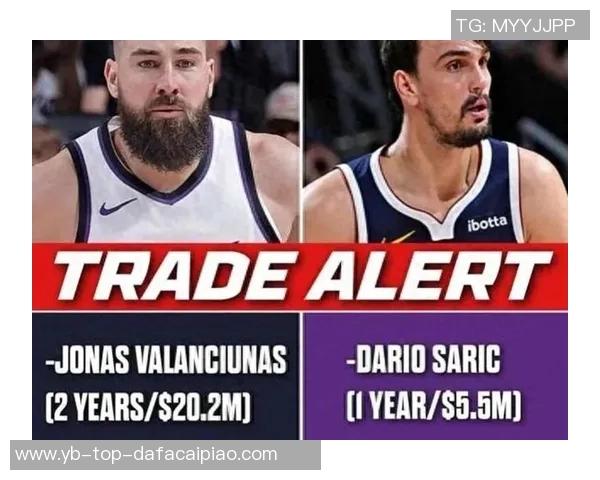 掘金用萨里奇交易瓦兰引发热议记者称这一操作实在令人难以理解 掘金用萨里奇交易瓦兰引发热议记者称这一操作实在令人难以理解